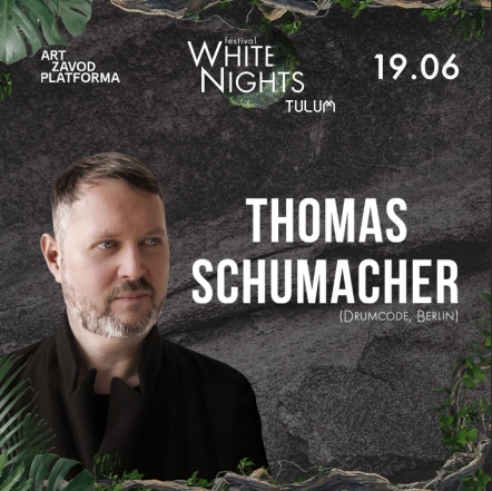 Горячие новости WHITE NIGHTS 2021: TULUM — Schumacher и Armonica едут в Киев - фото №1