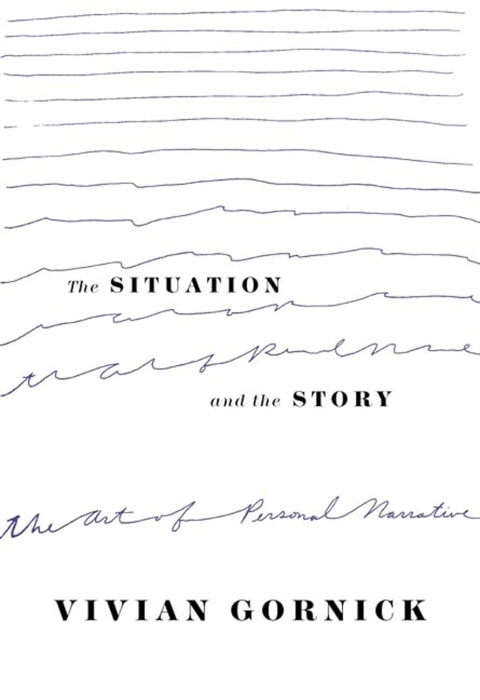 "The Situation and the Story" Вивиан Горник